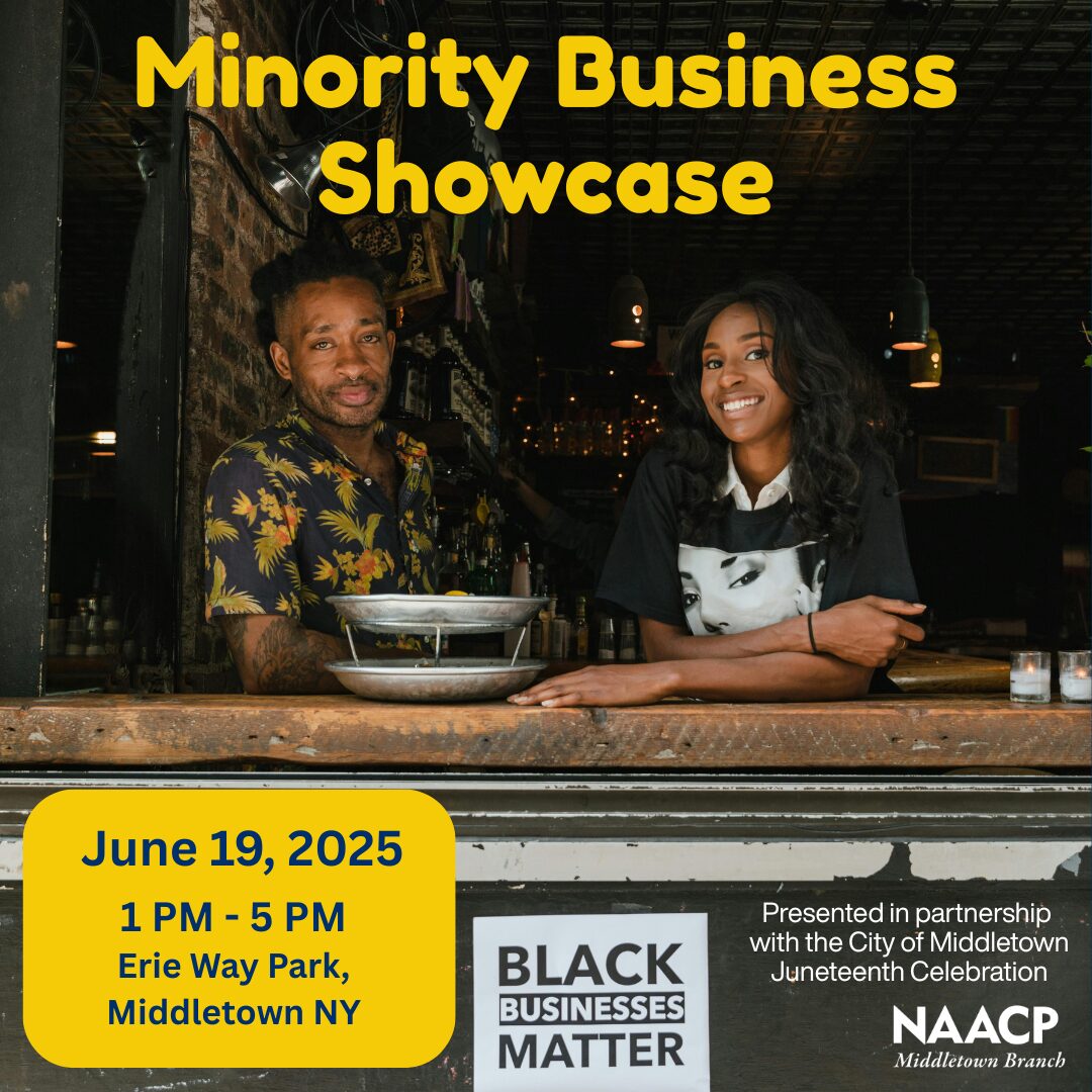 NAACP Middletown Branch Minority Business Showcase - June 19, 2025 from 11 AM to 3 PM at Erie Way Park in Middletown, NY. Image is of a Black man and woman at a counter above a small black and white sign that says "Black Businesses Matter."